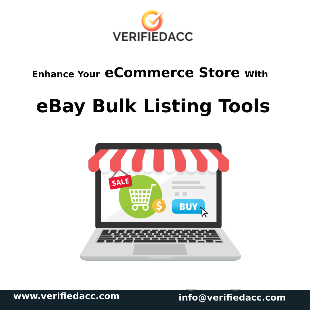 open eCommerce Store With eBay Bulk Listing Tools| VerifiedAcc