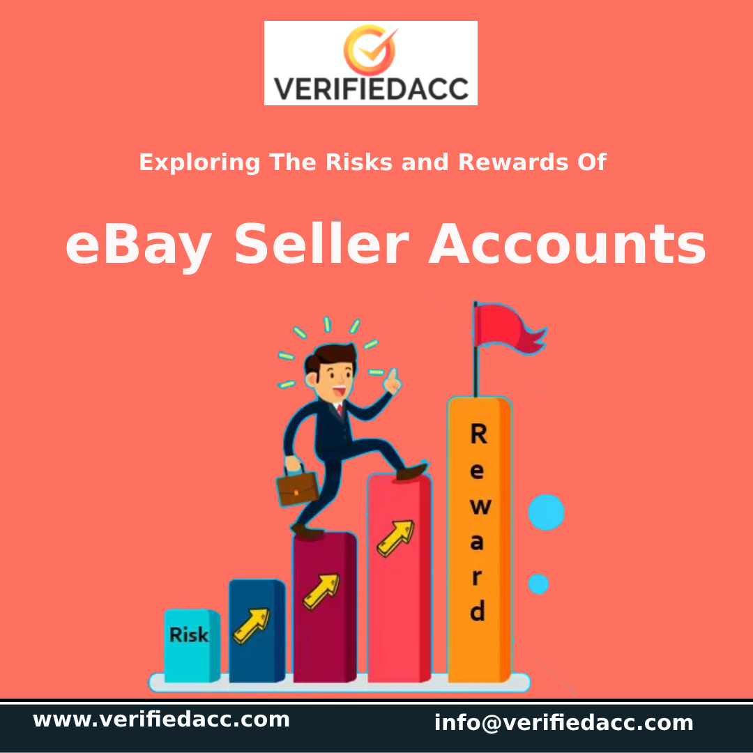 Risks and Rewards of eBay Seller Accounts